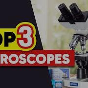 Top 3 Microscopes In 2026
