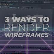 3 Ways To Render Wireframes In Maya