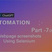 Dynamic Screenshots With Selenium Web Automation Framework Using Open AI ChatGPT Python Code