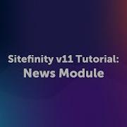 How To Add News Items To Your Site Sitefinity V 11