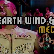 EWF MEDLEY September In The Park Boogie Wonderland Let S Groove Fantasy Cover