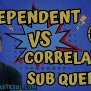 Independent Vs Correlated Subquery Advanced SQL Tutorial For Beginners