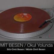 Ümit Besen Okul Yolunda Plak Kaydı