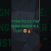 Python Puzzle Find Missing Number In A List 100 Days Of Python Code Py Pythonprogramming