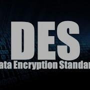 Data Encryption Standard DES