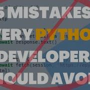 Don T Make These Mistakes 5 Things Every Python Developer Must Know