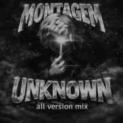 MONTAGEM UNKNOWN AKXNESHIVA Brazilian Phonk All Versions Mix