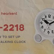 Hearkent Tutorial For 2218 Atomic Talking Clock Series