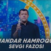Samandar Xamraqulov Sevgi Fazosi Самандар Хамракулов Севги фазоси