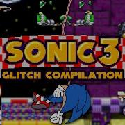 Sonic 3 Glitch Compilation