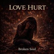 Love Hurt Official Audio