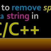 How To Remove Spaces From A String In C C