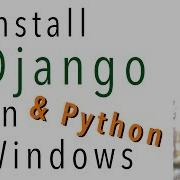 Install Django And Python On Windows 2 Of 7 Install Django In A Virtual Environment