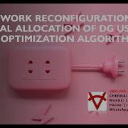 NETWORK RECONFIGURATION AND OPTIMAL ALLOCATION OF DG USING BAT OPTIMIZATION ALGORITHM