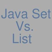 Java Set Vs List