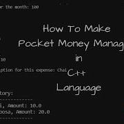 Pocket Money Manager In Cpp Language Cpp Project