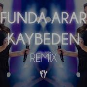 Funda Arar Kaybeden Fatih Yılmaz Remix