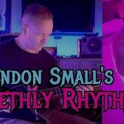 Brendon Small S Dethly Rhythms