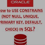 Constraints NOT NULL UNIQUE DEFAULT PRIMARY KEY CHECK In SQL With Examples SQL Tutorial