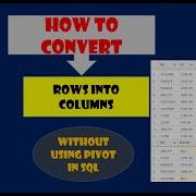 SQL Interview Questions How To Convert Row Into Columns In SQL Without Using Pivot SQL