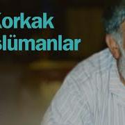 566 Korkak Müslümanlar Timurtaş Hoca Sohbetleri