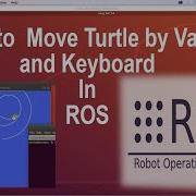 How To Move Turtlebot By Value And Keyboard In ROS