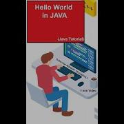 Java Tutorial Printing Hello World In Java