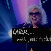 Blondie Long Time Later With Jools Holland BBC Two