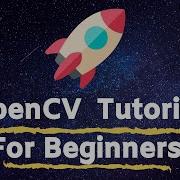 OpenCV Python Tutorial For Beginners Introduction To OpenCV Updegree