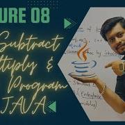 Lecture 08 Addition Subtraction Multiplication Division Program In Java In Hindi ICSE ISC