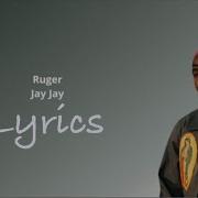 Jay Jay Lyrics Ruger Lyrics Jayjay Lyrics Aftobeats