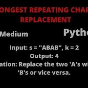LEETCODE 424 LONGEST REPEATING CHARACTER REPLACEMENT PYTHON