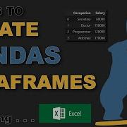Create Pandas DataFrames 8 Different Ways Including Excel
