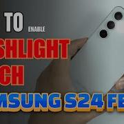 How To Turn On Flashlight Torch On Samsung Galaxy Samsung S24 Fe
