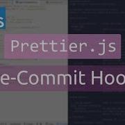 Prettier Using Pre Commit Hooks