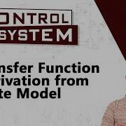 Transfer Function Derivation From State Model State Space Analysis Control Systems