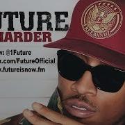 Future Go Harder Audio