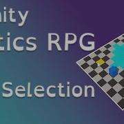 Unity Tactics RPG Tutorial Part 6 Unit Selection