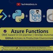 Azure Functions GitHub Actions Workflow OpenID Connect OIDC Python DevOps CI CD Pipeline
