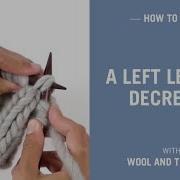 How To Knit A Left Leaning Decrease SSK