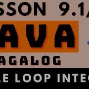 WHILE LOOP INTEGERS JAVA PROGRAMMING LESSON 9 Part 1 CODING AND PROGRAMMING TAGALOG TUTORIALS