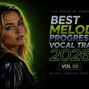 Best Melodic Progressive Vocal Trance 2026 Vol 2