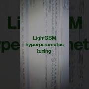 LightGBM Hyperparameters Shorts Ytshorts Datascience Machinelearning Youtubeshorts Youtube