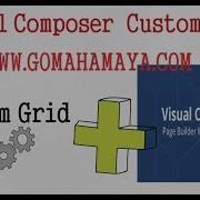 Visual Composer Tutorial For Beginners Visual Composer Custom Grid