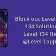 Block Out Levels 130 134 Solutions Level 134 Is HARD