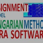 Assignment Model Tora Software Hungarian Method Operations Research