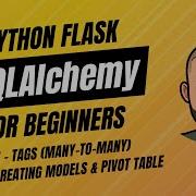 SQLAlchemy Flask For Beginners With Project 26 Tags Many To Many Part 1 Model Pivot Table