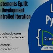 Learn Python Ep 10 Program Development Sentinel Controlled Iteration CodeOfCode