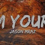 Jason Mraz I M Yours Lyrics