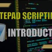 Introduction To Notepad Scripting